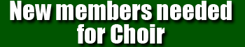 New members needed for Choir!